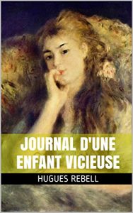 Baixar Journal d’une enfant vicieuse (French Edition) pdf, epub, eBook