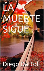 Baixar LA  MUERTE SIGUE (Spanish Edition) pdf, epub, eBook