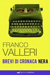 Baixar Brevi di cronaca nera (Italian Edition) pdf, epub, eBook