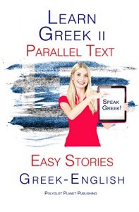 Baixar Learn Greek II: Parallel Text – Short Stories (Greek – English) (English Edition) pdf, epub, eBook