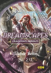 Baixar Sh 2.0 – Dreamscapes- I racconti perduti- Volume 21 pdf, epub, eBook
