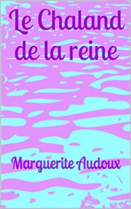 Baixar Le Chaland de la reine (French Edition) pdf, epub, eBook
