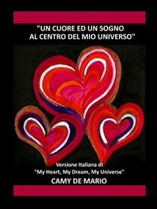 Baixar Un Cuore ed un Sogno al centro del mio Universo (Italian Edition) pdf, epub, eBook