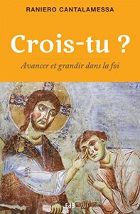 Baixar Crois-tu ?: Avancer et grandir dans la foi pdf, epub, eBook