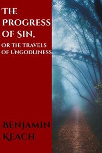Baixar The Progress of Sin, Or the Travels of Ungodliness (English Edition) pdf, epub, eBook