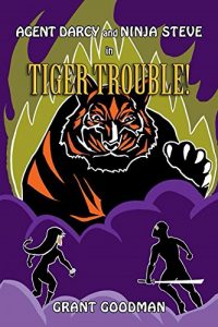 Baixar Agent Darcy and Ninja Steve in…Tiger Trouble! (English Edition) pdf, epub, eBook