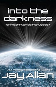 Baixar Into the Darkness: Crimson Worlds Refugees I (English Edition) pdf, epub, eBook