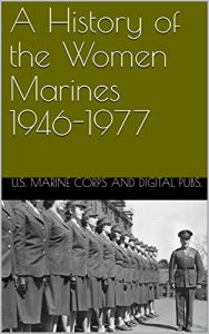 Baixar A History of the Women Marines 1946-1977 (English Edition) pdf, epub, eBook