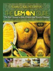 Baixar The Lemon Cure:  The Best Cleanse to Beat, Destroy and Reverse Diseases (English Edition) pdf, epub, eBook