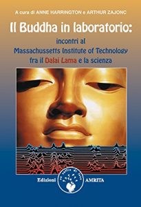 Baixar Il Buddha in Laboratorio: Incontri al Massachussetts Institute Of Technology fra il Dalai Lama e la scienza pdf, epub, eBook