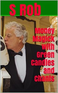 Baixar Money Magick with Green Candles and Chants (English Edition) pdf, epub, eBook