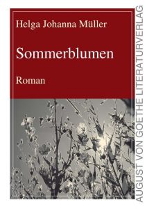 Baixar Sommerblumen: Roman (August von Goethe Literaturverlag) (German Edition) pdf, epub, eBook