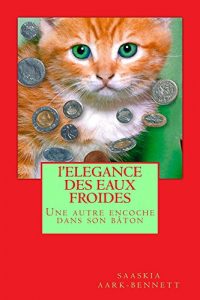 Baixar l’ELEGANCE DES EAUX FROIDES (Saskia’s Search t. 5) (French Edition) pdf, epub, eBook