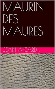 Baixar MAURIN DES MAURES (French Edition) pdf, epub, eBook