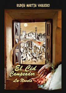 Baixar El Cid Campeador: La novela (Spanish Edition) pdf, epub, eBook