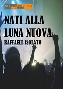 Baixar Nati alla luna nuova (Narrativa universale) pdf, epub, eBook