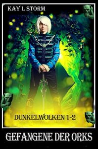 Baixar Gefangene der Orks: Dunkelwolken 1-2 (German Edition) pdf, epub, eBook