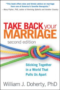 Baixar Take Back Your Marriage, Second Edition: Sticking Together in a World That Pulls Us Apart pdf, epub, eBook