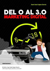 Baixar Del 0 al 3.0 Marketing Digital (Spanish Edition) pdf, epub, eBook
