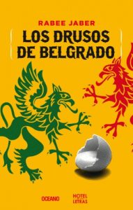 Baixar Los drusos de Belgrado: La historia de Hanna Yaqub (Hotel de las Letras) pdf, epub, eBook