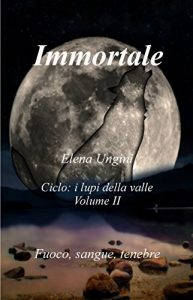 Baixar Immortale (i lupi della valle Vol. 2) (Italian Edition) pdf, epub, eBook