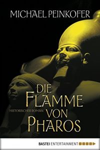 Baixar Die Flamme von Pharos: Historischer Roman (Sarah Kincaid 2) (German Edition) pdf, epub, eBook