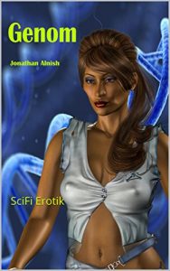 Baixar Genom: SciFi Erotik (German Edition) pdf, epub, eBook
