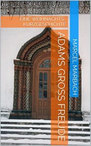 Baixar ADMAS GROSSE FREUDE: EINE WEIHNACHTS-KURZGESCHICHTE (German Edition) pdf, epub, eBook