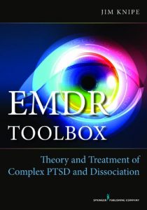 Baixar EMDR Toolbox: Theory and Treatment of Complex PTSD and Dissociation pdf, epub, eBook