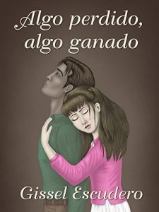 Baixar Algo perdido, algo ganado (Spanish Edition) pdf, epub, eBook