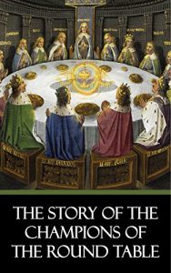 Baixar The Story of the Champions of the Round Table [Quintessential Classics] [Illustrated] (English Edition) pdf, epub, eBook