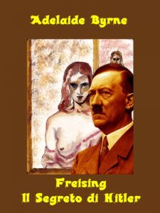 Baixar Freising – Il Segreto di Hitler (Italian Edition) pdf, epub, eBook