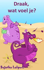 Baixar Children’s book in Dutch: Draak, wat voel je: Children’s Picture book in Dutch. Een leuk prenten boek over gevoelens en emoties. Kids book in Dutch language … picture books in Dutch 5) (Dutch Edition) pdf, epub, eBook