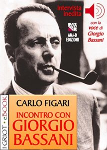 Baixar Incontro con Giorgio Bassani (I Griot eBook) pdf, epub, eBook