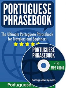 Baixar Portuguese Phrasebook: The Ultimate Portuguese Phrasebook for Travelers and Beginners (Audio Included) (English Edition) pdf, epub, eBook