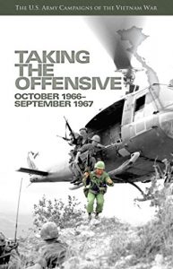 Baixar U.S. Army Campaigns of the Vietnam War: Taking the Offensive, October 1966-September 1967 (English Edition) pdf, epub, eBook