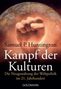 Baixar Kampf der Kulturen: Die Neugestaltung der Weltpolitik im 21. Jahrhundert (German Edition) pdf, epub, eBook