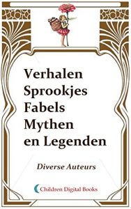 Baixar Verhalen, Sprookjes, Fabels, Mythen en Legenden (Dutch Edition) pdf, epub, eBook