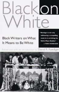 Baixar Black on White: Black Writers on What It Means to Be White pdf, epub, eBook