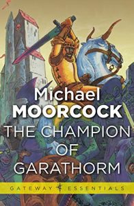 Baixar The Champion of Garathorm (Hawkmoon: Count Brass) pdf, epub, eBook