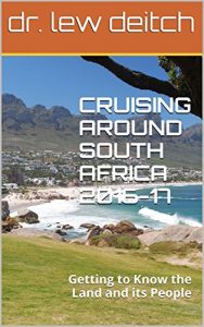 Baixar CRUISING AROUND SOUTH AFRICA 2016-17: Getting to Know the Land and its People (Traveler’s Companion Series 2 Book 3) (English Edition) pdf, epub, eBook