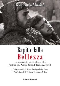 Baixar Rapito dalla Bellezza: Un commento spirituale del film Fratello Sole Sorella Luna di Franco Zeffirelli (Collana Spirituale Vol. 51) (Italian Edition) pdf, epub, eBook