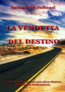Baixar LA VENDETTA DEL DESTINO – nuova edizione (Italian Edition) pdf, epub, eBook
