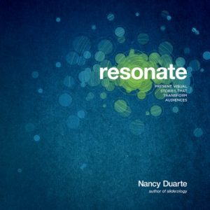 Baixar Resonate: Present Visual Stories that Transform Audiences pdf, epub, eBook