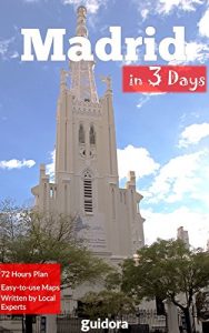 Baixar Madrid in 3 Days (Travel Guide 2017): Best Things to Do in Madrid, Spain.: Includes Useful Itineraries,Online Google Maps, Local Expert Tips to Save Time and Money in Madrid. (English Edition) pdf, epub, eBook