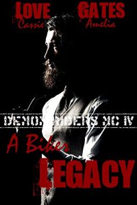 Baixar A Biker Legacy: Biker Liebesroman (Demon Riders MC 4) (German Edition) pdf, epub, eBook
