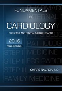 Baixar Fundamentals of Cardiology: Concise Review for USMLE and General Medical Boards, Second Edition (2016) (English Edition) pdf, epub, eBook