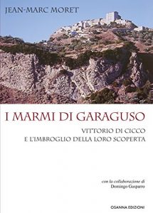 Baixar I marmi di Garaguso : Vittorio Di Cicco e l’imbroglio della loro scoperta (ARCHEOLOGIA) pdf, epub, eBook