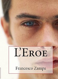Baixar l’Eroe (I Racconti della Riviera Vol. 5) (Italian Edition) pdf, epub, eBook