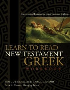 Baixar Learn to Read New Testament Greek, Workbook: Supplemental Exercises for Greek Grammar Students pdf, epub, eBook